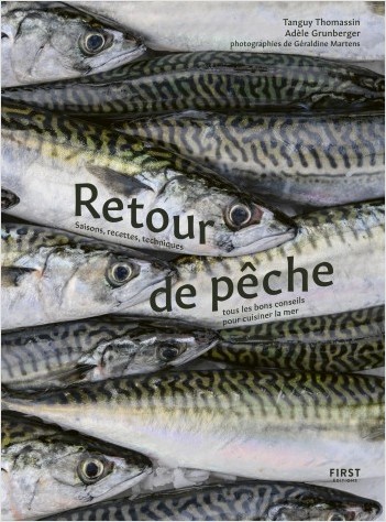 Retour de pêche - Saisons, recettes , techniques, tous les bons conseils pour cuisiner la mer, les poissons et les crustacés