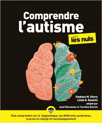 Comprendre l'autisme pour les Nuls, grand format, 2e éd