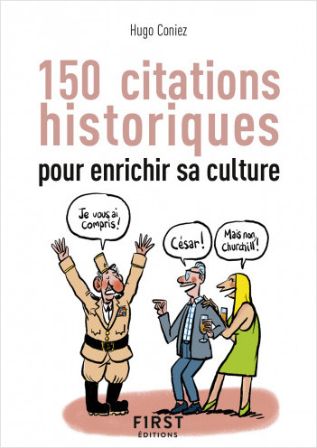Petit Livre - 150 citations historiques pour enrichir sa culture