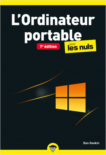 L'ordinateur portable Poche pour les Nuls, 7è édition: Livre d'informatique, Apprendre à bien utiliser son ordinateur portable, Maitriser l'utilisation de Windows 11 avec son PC portable