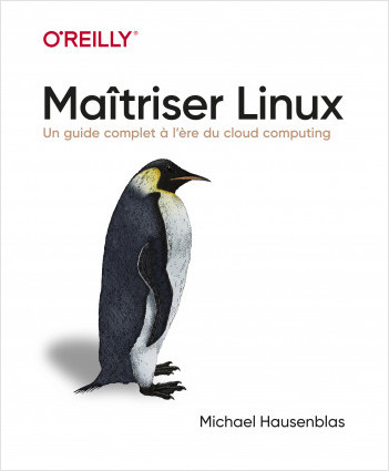 Maîtriser Linux - Un guide complet à l'heure du cloud computing