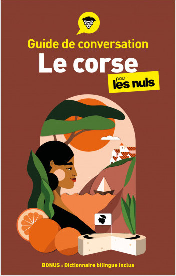 Guide de conversation - Le corse pour les Nuls, 4e éd.