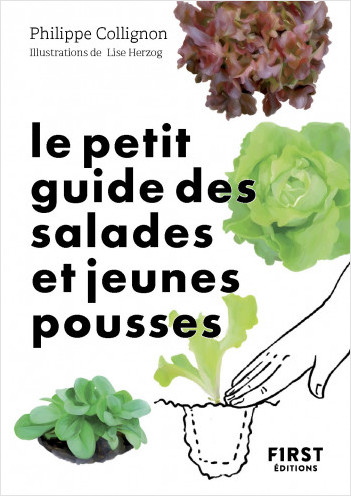 Le Petit Guide jardin des salades et jeunes pousses