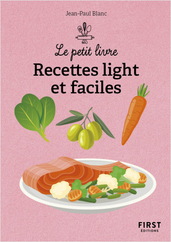 Le Petit livre - Recettes light et faciles, 2e éd