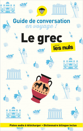 Guide de conversation en voyage !  Le grec pour les Nuls, 2e éd
