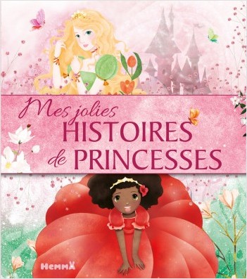 Mes jolies histoires de princesses- Recueil d'histoires de princesses - dès 3 ans