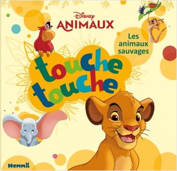 Disney Animaux - Touche touche - Les animaux sauvages - Livre d'éveil à toucher - Dès 1 an