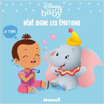 Disney Baby - Langue des signes - Bébé signe les émotions - Livre cartonné pour apprendre à signer - Bébés dès 6 mois