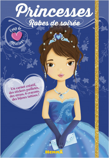Coup de coeur créations - Princesses, Robes de soirée - Kit avec stickers et crayons pour habiller et colorier les modèles - dès 4 ans