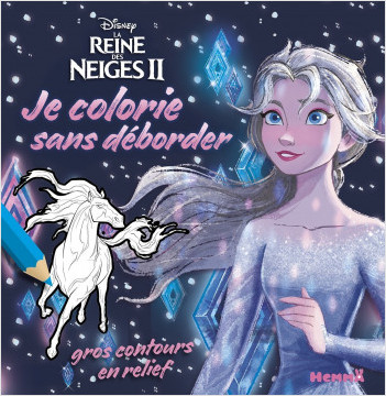 Disney La Reine des Neiges 2 - Je colorie sans déborder - Livre de coloriage avec contours en relief - Dès 3 ans 