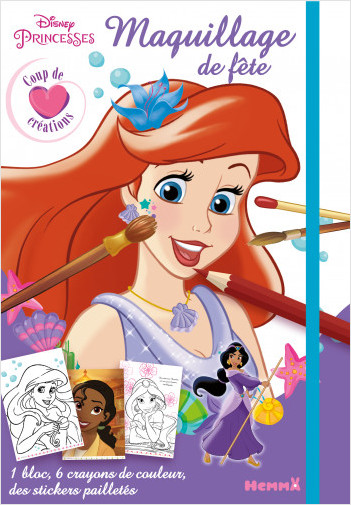 Disney Princesses – Maquillage de fête – Coup de cœur créations – Kit avec 1 bloc de coloriages et activités, 6 crayons et des stickers – Dès 5 ans