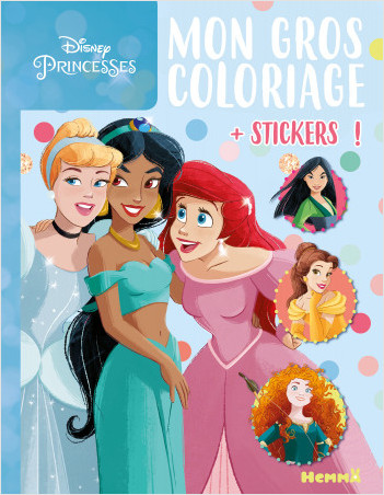 Disney Princesses - Mon gros coloriage + stickers ! - Livre de coloriage avec stickers - Dès 4 ans