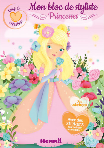 Coup de cœur créations - Mon bloc de styliste - Princesses – Dès 5 ans