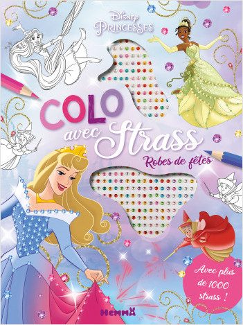Disney Princesses - Colo avec strass - Robes de fêtes - Coloriage avec strass - Dès 5 ans