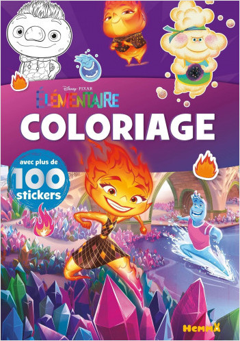 Disney Pixar Élémentaire – Coloriage avec plus de cent stickers – Livre de coloriage avec stickers – Dès 4 ans