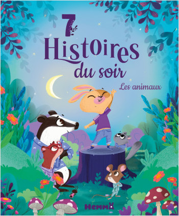 7 histoires du soir - Les animaux - Livres d'histoires - Dès 3 ans