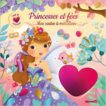 Coup de cœur créations - Princesses et fées - Mes cartes à métalliser -  Dès 5 ans