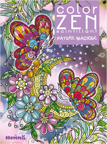 Color Zen scintillant - Nature magique - Livre de coloriage détente pour enfants - Dès 6 ans