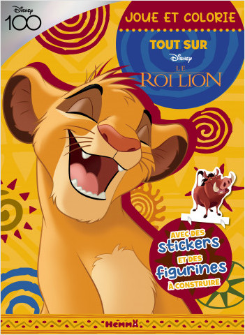Disney 100 Le Roi Lion - Joue et colorie - Tout sur Simba - Livre de coloriage et jeux avec stickers et figurines - Dès 4 ans