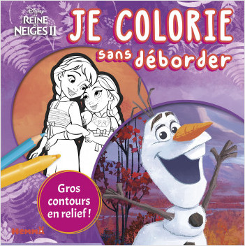 Disney La Reine des Neiges 2 - Je colorie sans déborder - Livre de coloriage avec bords en relief - Dès 3 ans