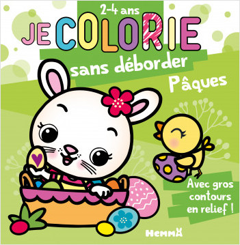 Je colorie sans déborder (2-4 ans) - Pâques - Bloc de coloriages aux contours épais pailletés et en relief - Dès 2 ans