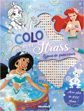 Disney Princesses - Colo avec strass - Bijoux de princesses - Coloriage avec strass - Dès 5 ans