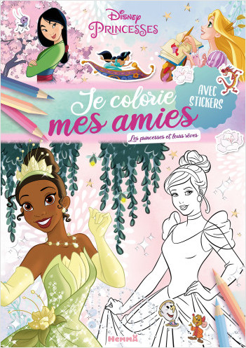 Disney Princesses - Je colorie mes amies - Les princesses et leurs rêves - Livre de coloriage avec stickers - Dès 4 ans