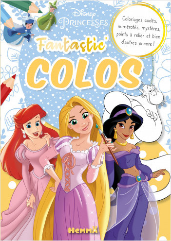 Disney Princesses - Fantastic' colos - Gros livre de coloriage - Dès 5 ans