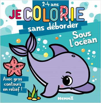 Je colorie sans déborder (2-4 ans) - Animaux de l'océan - Bloc de coloriages aux contours épais pailletés et en relief - Dès 2 ans