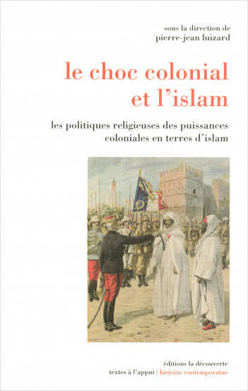 ISLAM AND THE LEGACY OF COLONIALISM