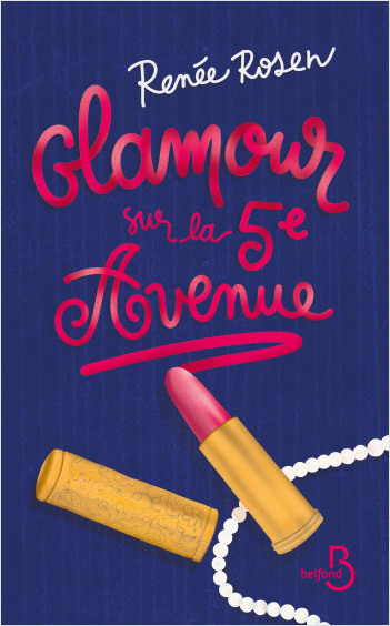 Glamour sur la 5e Avenue - le fabuleux destin d'Estéé Lauder