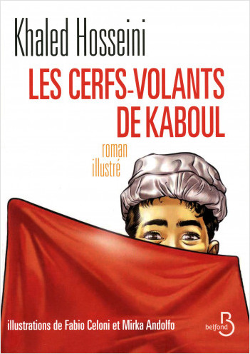 Les Cerfs-Volants de Kaboul (illustré)