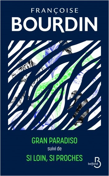 Gran Paradiso et Si loin si poches - édition collector