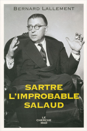 Sartre, l'improbable salaud