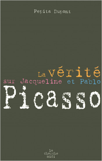 La vérité sur Jacqueline Picasso