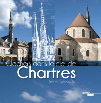 Clochers dans le ciel de Chartres
