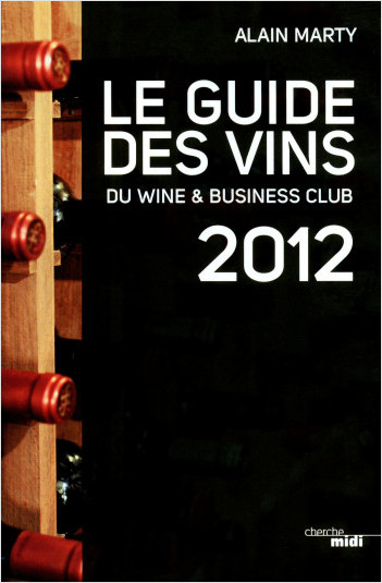 Le Guide des vins du Wine & Business Club 2012
