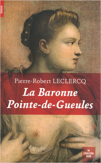 La Baronne Pointe-de-Gueules