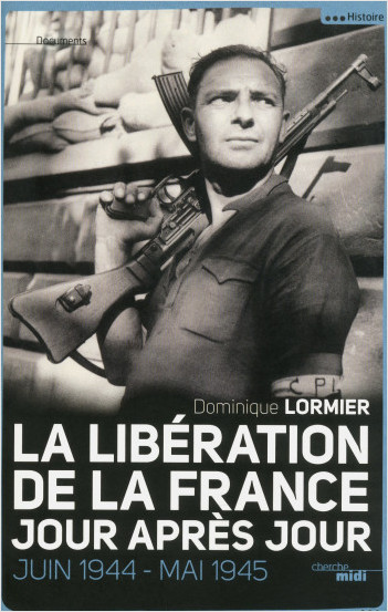 La Libération de la France, jour après jour