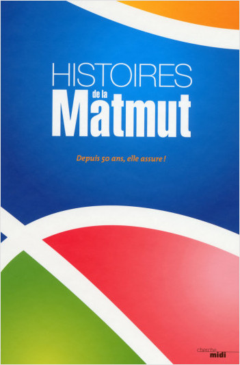 Histoires de la Matmut