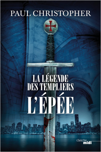 La Légende des Templiers - L'Epée