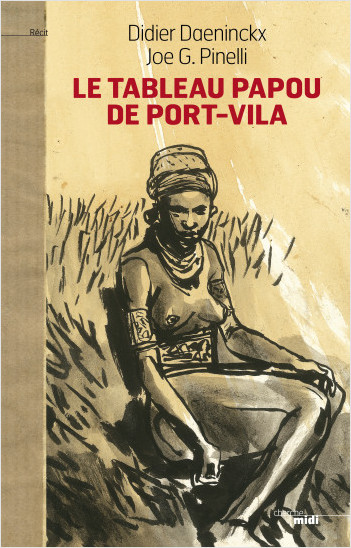 Le Tableau Papou de Port-Vila