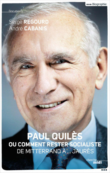 Paul Quilès ou comment rester socialiste