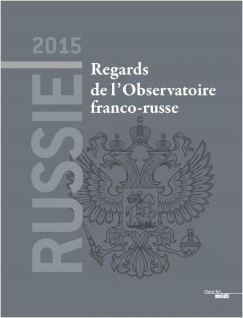 Russie 2015 Regards de l'Observatoire franco-russe