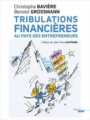 Tribulations financières au pays des entrepreneurs