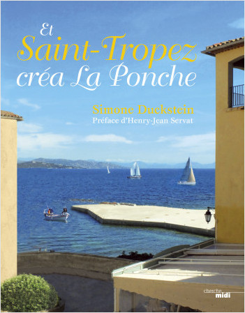 Et Saint-Tropez créa La Ponche