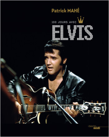 100 Jours avec Elvis