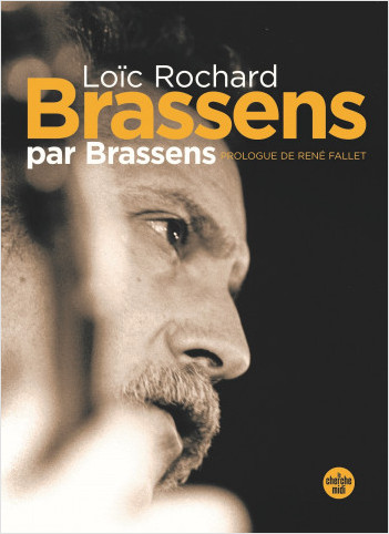 Brassens par Brassens (nouvelle édition en semi-poche)