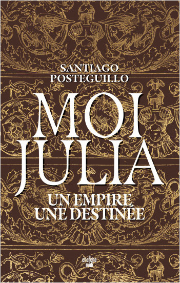 Moi, Julia - Un empire, une destinée
