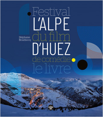 Festival du film de comédie de l'Alpe d'Huez, le livre